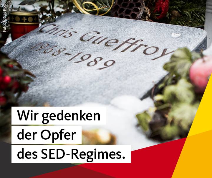 Wir gedenken der Opfer des SED-Regimes